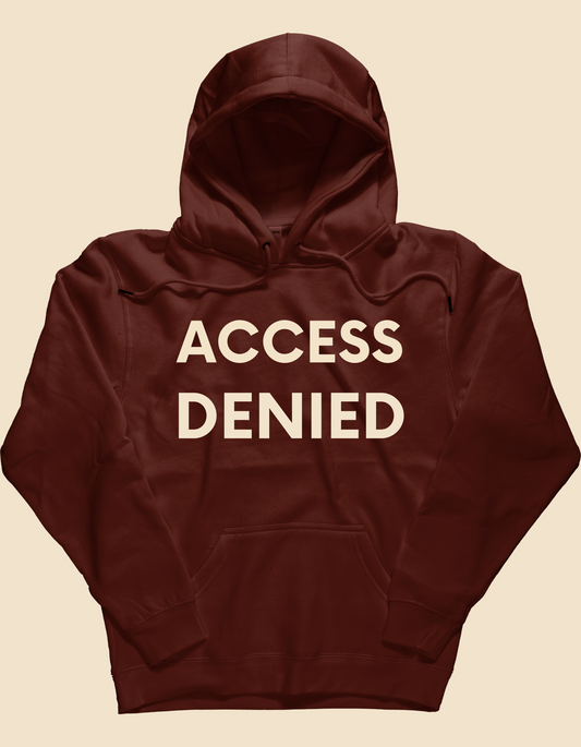 Access Denied Hoodie