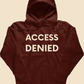 Access Denied Hoodie