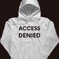 Access Denied Hoodie