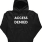 Access Denied Hoodie